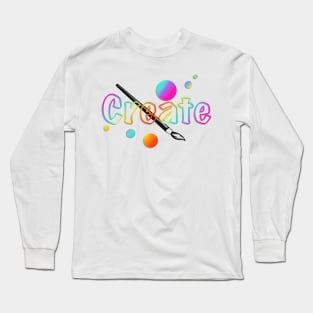 Create for the Love of it! Paint Brush Long Sleeve T-Shirt